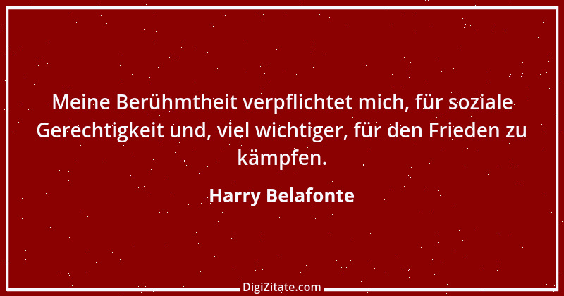 Zitat von Harry Belafonte 9