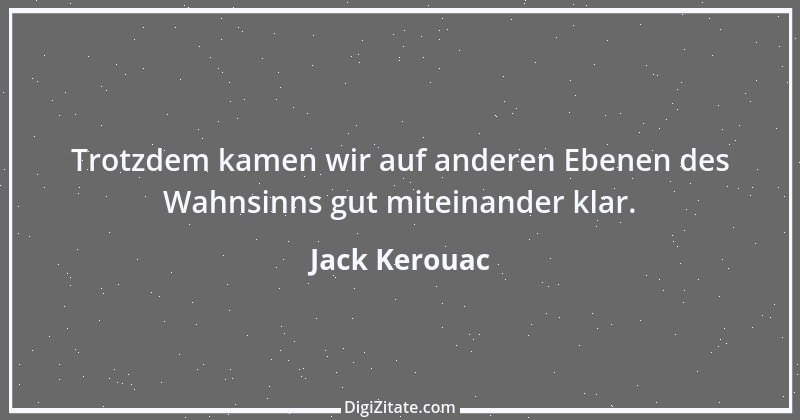 Zitat von Jack Kerouac 1