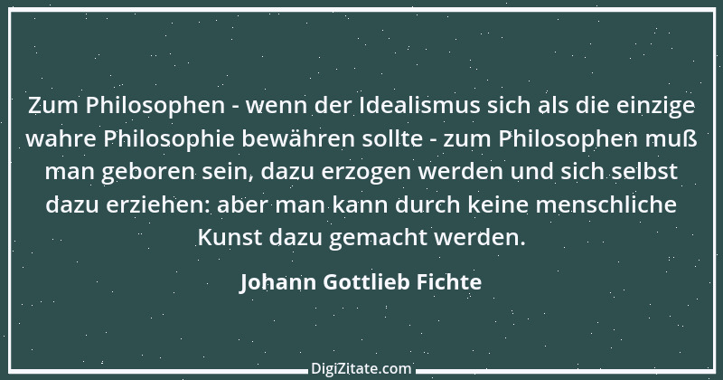 Zitat von Johann Gottlieb Fichte 34