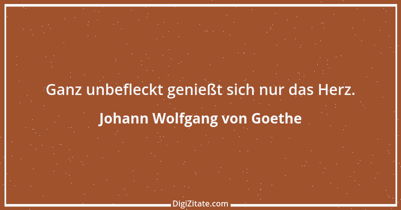 Zitat von Johann Wolfgang von Goethe 1340