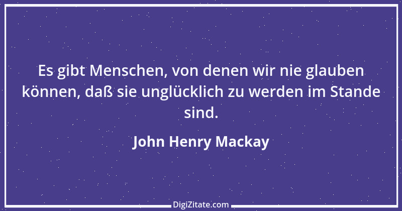 Zitat von John Henry Mackay 1