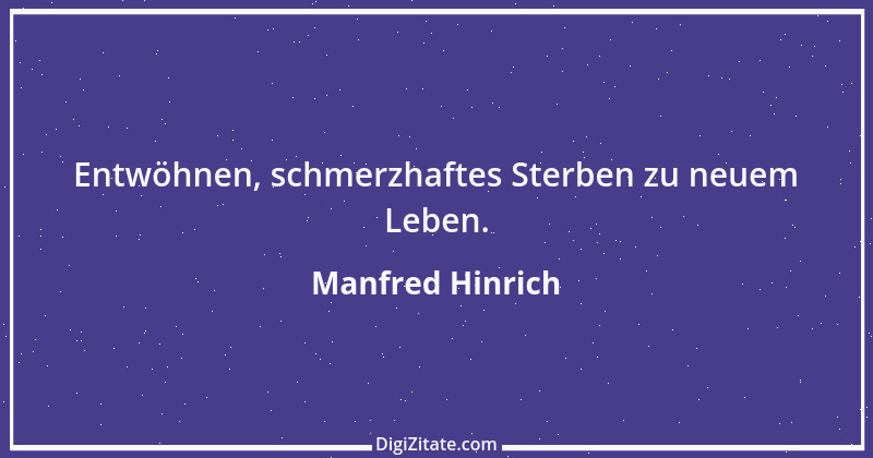 Zitat von Manfred Hinrich 1514