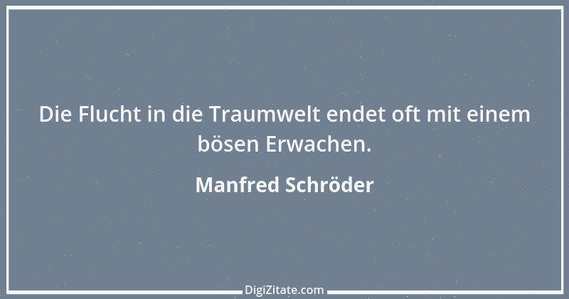 Zitat von Manfred Schröder 38