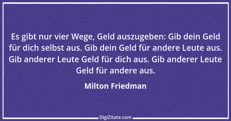 Zitat von Milton Friedman 8