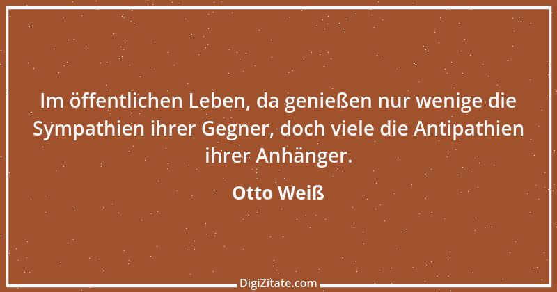 Zitat von Otto Weiß 209