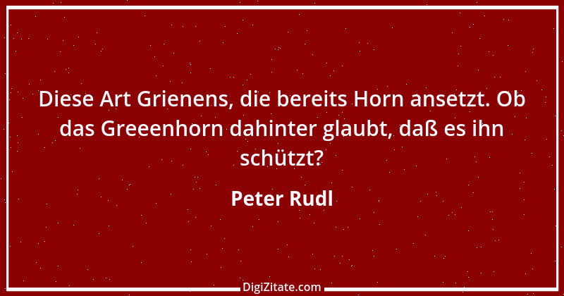 Zitat von Peter Rudl 1614