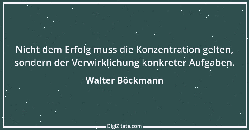 Zitat von Walter Böckmann 1