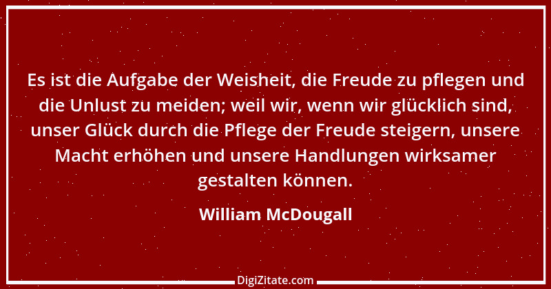 Zitat von William McDougall 14