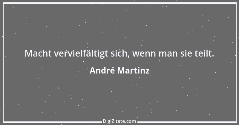 Zitat von André Martinz 1