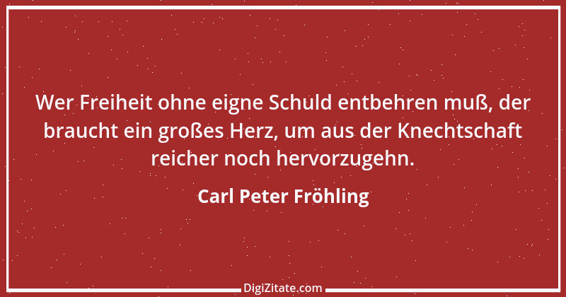 Zitat von Carl Peter Fröhling 58