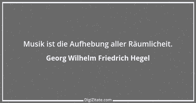 Zitat von Georg Wilhelm Friedrich Hegel 47