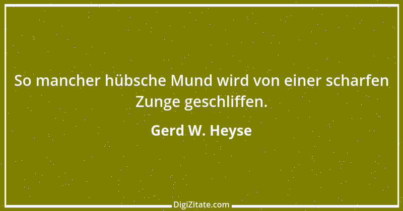 Zitat von Gerd W. Heyse 449