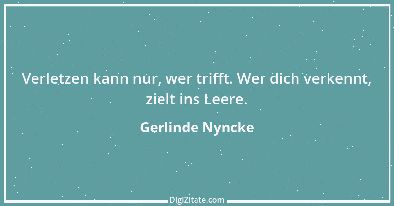 Zitat von Gerlinde Nyncke 59