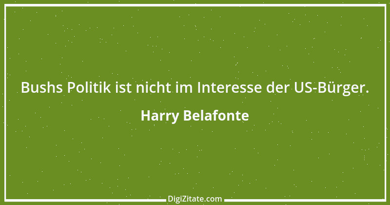 Zitat von Harry Belafonte 10