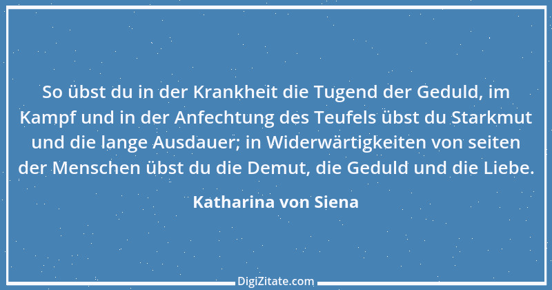 Zitat von Katharina von Siena 4