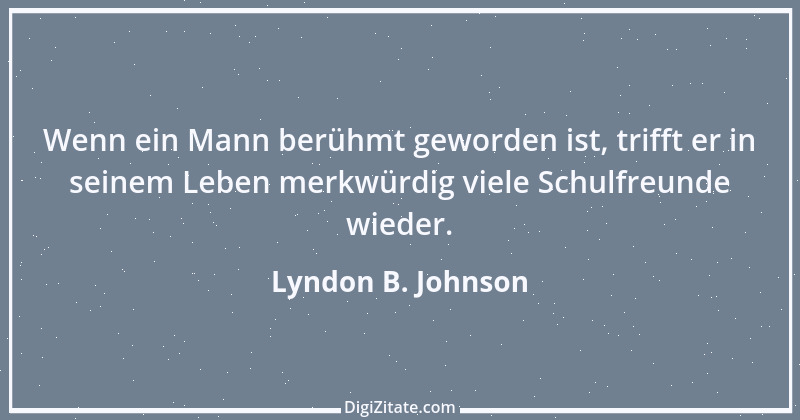 Zitat von Lyndon B. Johnson 10