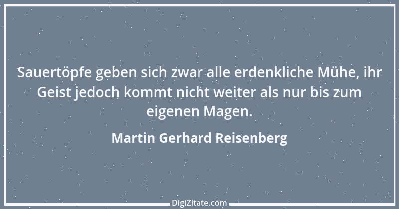 Zitat von Martin Gerhard Reisenberg 656