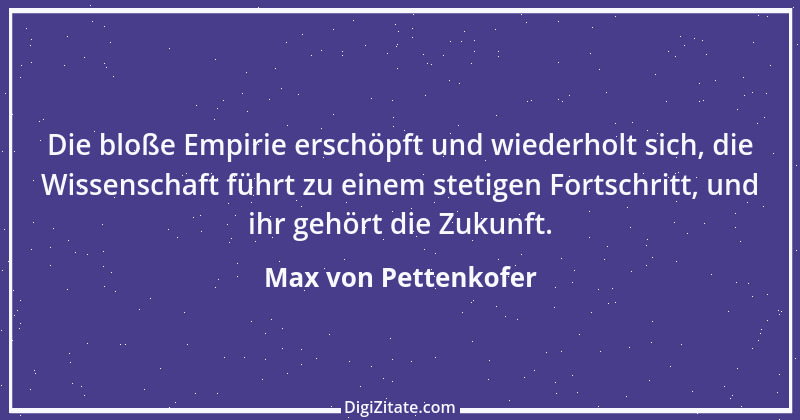 Zitat von Max von Pettenkofer 1