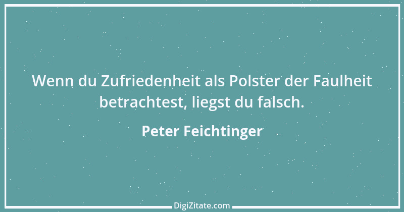 Zitat von Peter Feichtinger 3