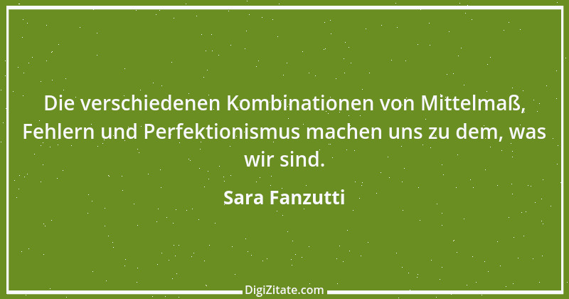 Zitat von Sara Fanzutti 1