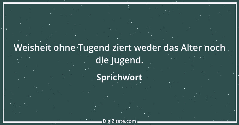 Zitat von Sprichwort 2333