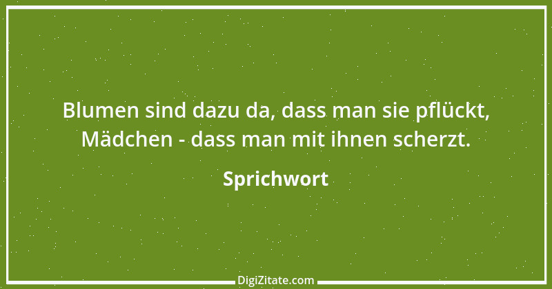 Zitat von Sprichwort 5333