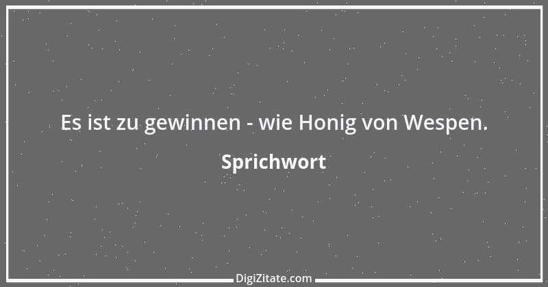 Zitat von Sprichwort 7333