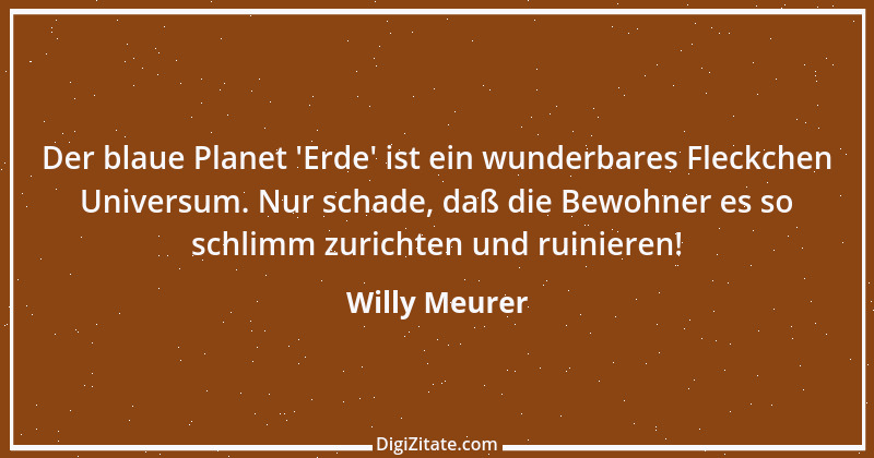 Zitat von Willy Meurer 642