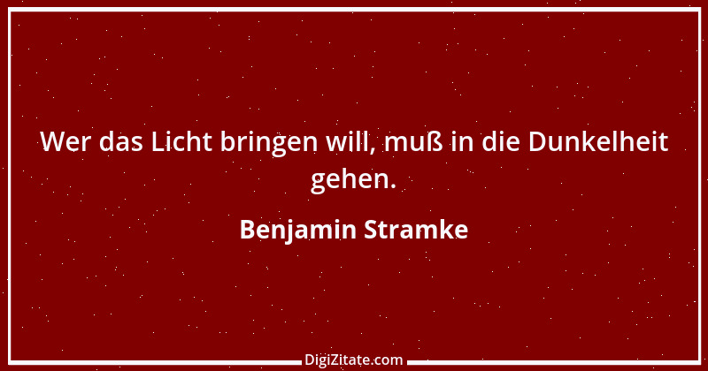 Zitat von Benjamin Stramke 6