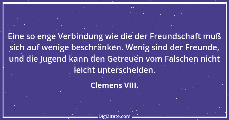 Zitat von Clemens VIII. 1