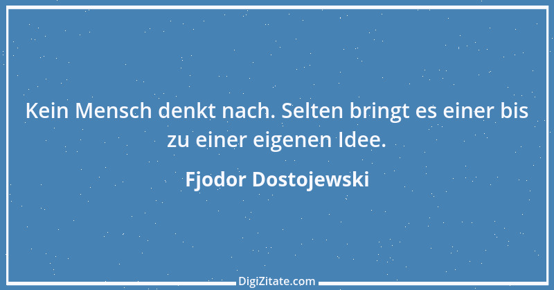 Zitat von Fjodor Dostojewski 131