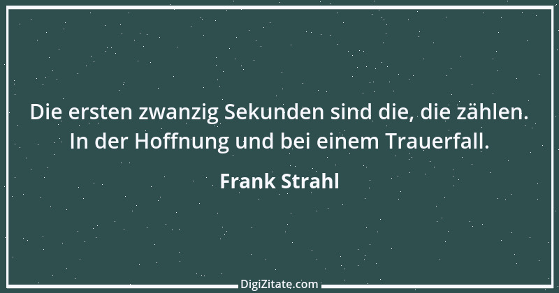 Zitat von Frank Strahl 2