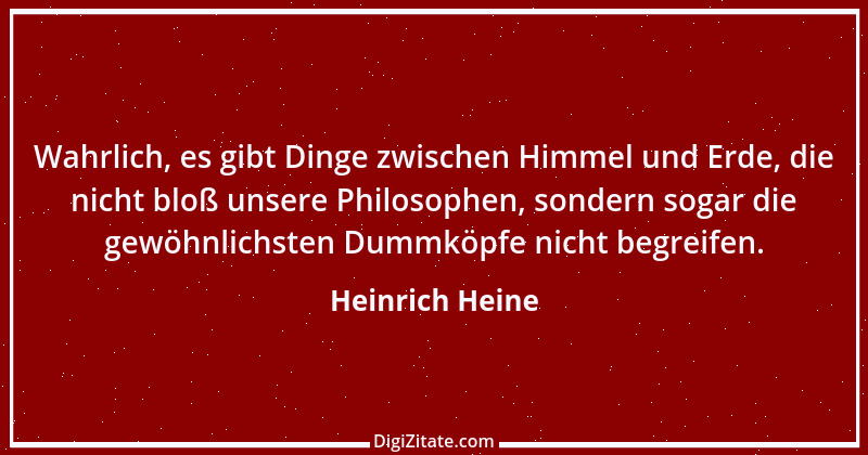 Zitat von Heinrich Heine 257