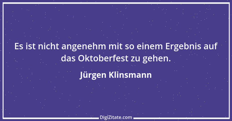 Zitat von Jürgen Klinsmann 6