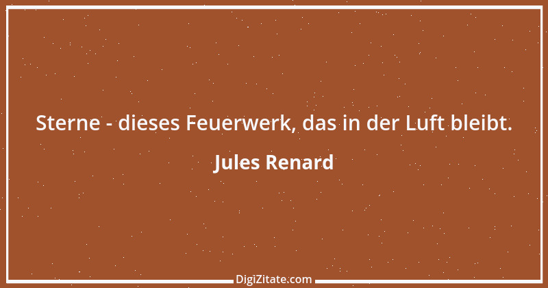 Zitat von Jules Renard 22