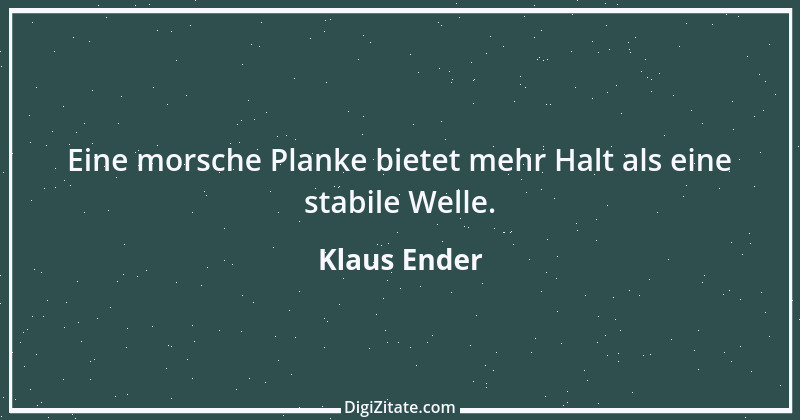 Zitat von Klaus Ender 15