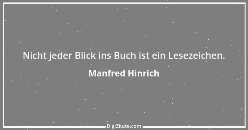 Zitat von Manfred Hinrich 2516