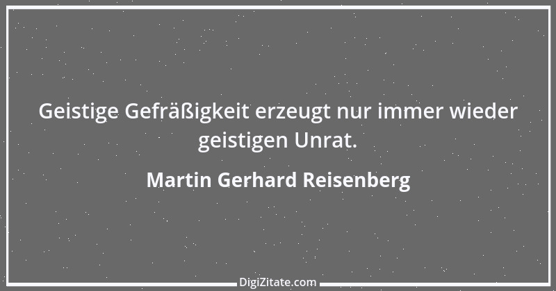 Zitat von Martin Gerhard Reisenberg 2657