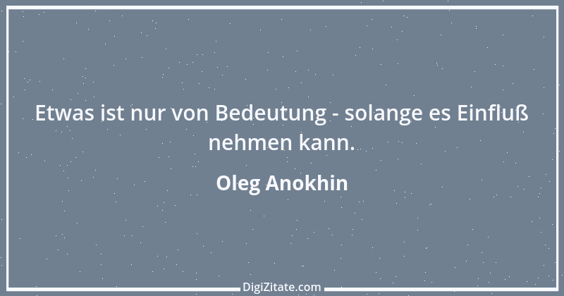 Zitat von Oleg Anokhin 1