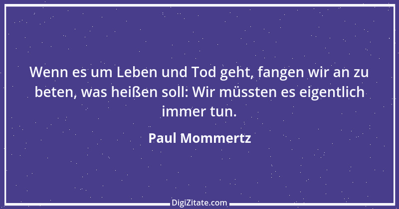 Zitat von Paul Mommertz 64