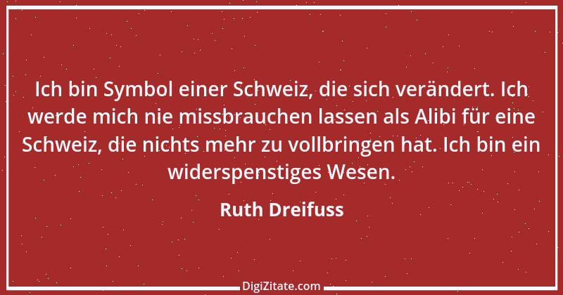 Zitat von Ruth Dreifuss 6