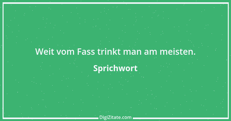 Zitat von Sprichwort 9334