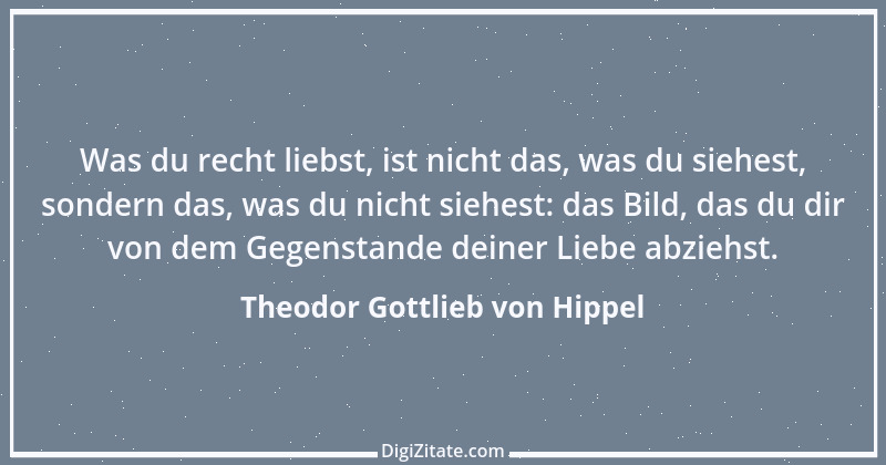 Zitat von Theodor Gottlieb von Hippel 137