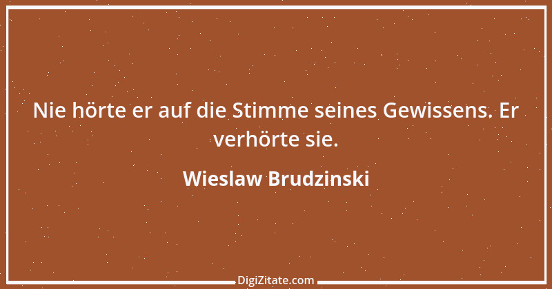 Zitat von Wieslaw Brudzinski 135