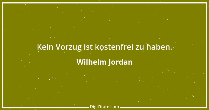 Zitat von Wilhelm Jordan 13