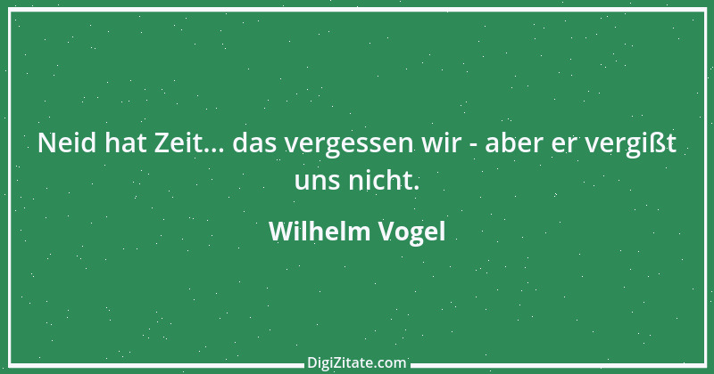 Zitat von Wilhelm Vogel 172