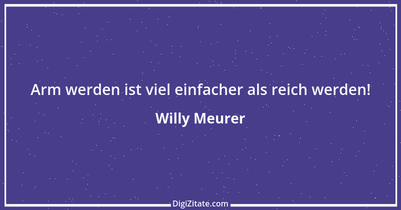 Zitat von Willy Meurer 643