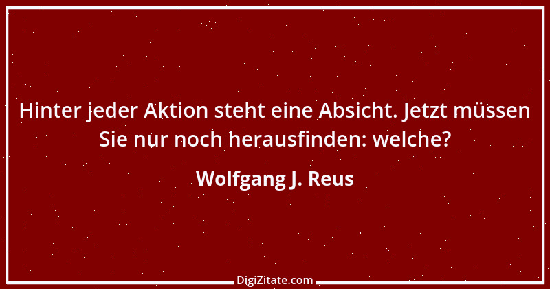 Zitat von Wolfgang J. Reus 1182