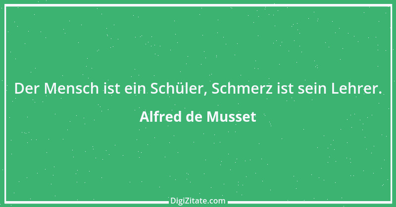 Zitat von Alfred de Musset 25