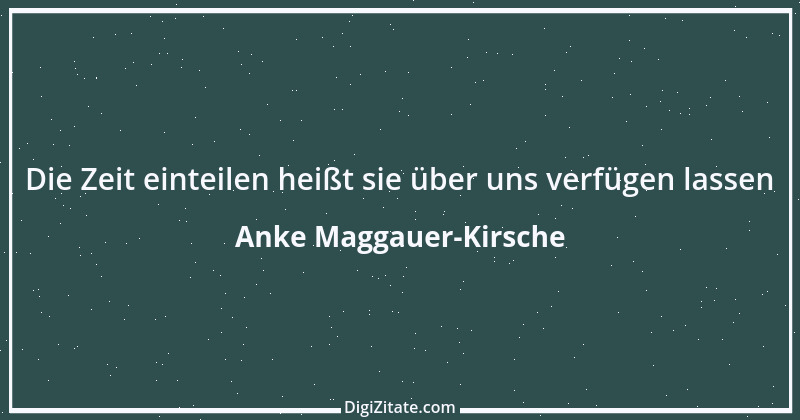 Zitat von Anke Maggauer-Kirsche 640